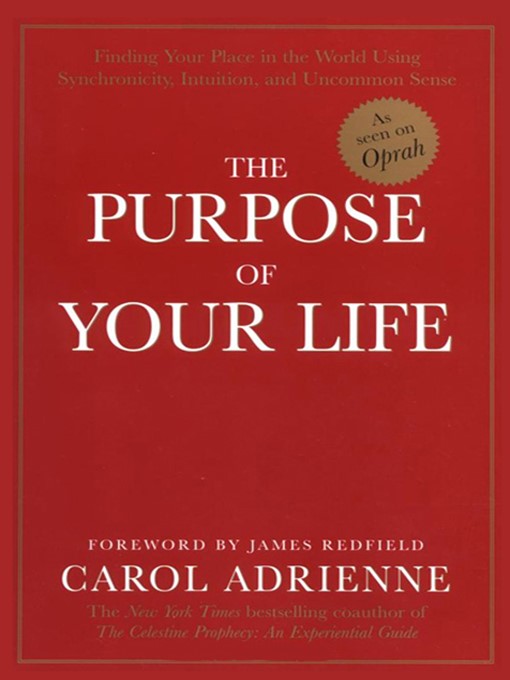 Title details for The Purpose Of Your Life by Carol Adrienne - Available